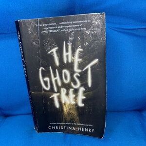The Ghost Tree By Christina Henry Soft Cover NWOTS Author OfTheGirlInRedAndAlice